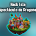 Hack Isla Espectáculo de Dragones