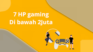 7 HP Gaming murah di bawah 2 juta! Beneran No Hoax!