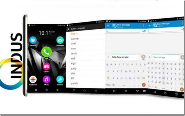 Indus OS est un fork Android qui a été développé pour les utilisateurs indiens. Il est considéré comme le premier OS sur mobile à supporter des dialectes régionaux et Indus OS supporte plus de 12 langues parlées en Inde.