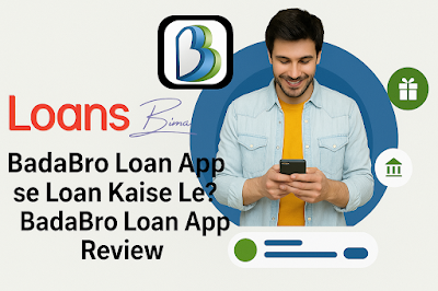BadaBro loan App  se loan Kaise le? BadaBro Loan App Review? | LoansBima.com