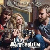 Lady Antebellum Need You Now (2010 Mix)