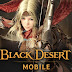 Pre-Registration for Black Desert Mobile Now Available