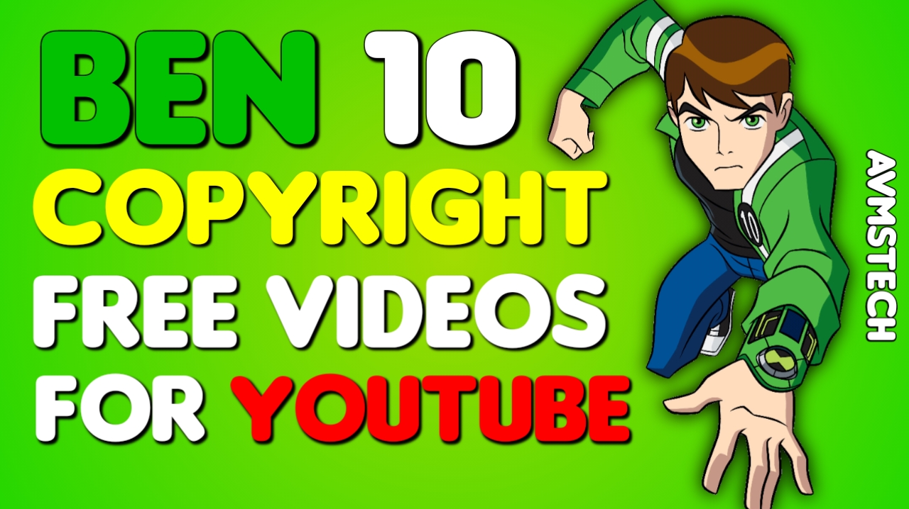 BEN 10 Copyright Free Videos | BEN 10 No Copyright Video  | Copyright Free BEN 10
