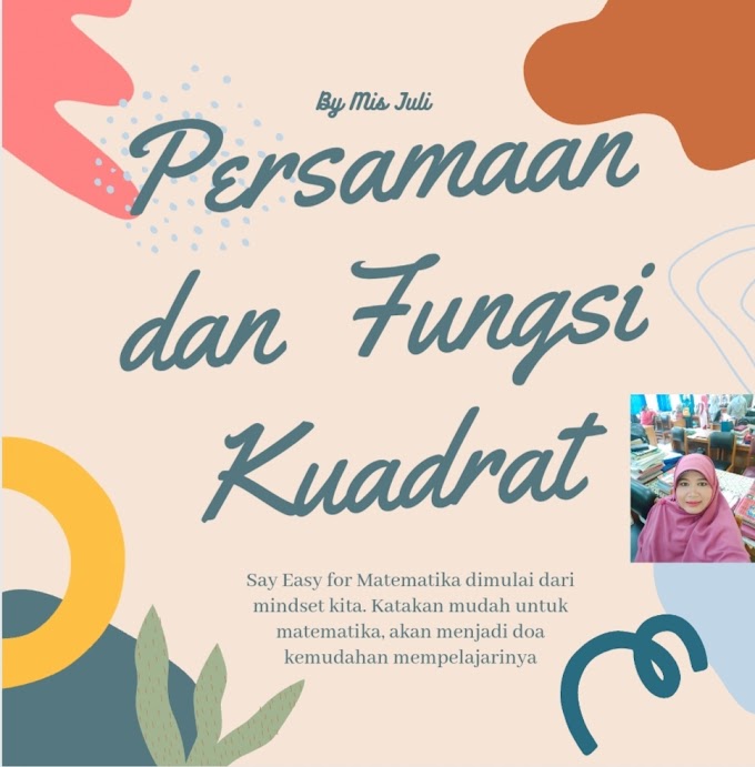 Materi Pertemuan Kedua Agustus Persamaan dan Fungsi Kuadrat Kelas XII SMK Yadika 13