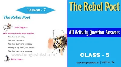 The Rebel Poet Class 5 English Lesson Summary and Activity Answers for Students