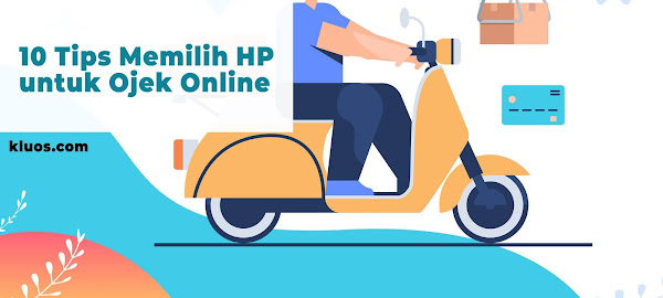 10 Tips Memilih HP untuk Ojek Online