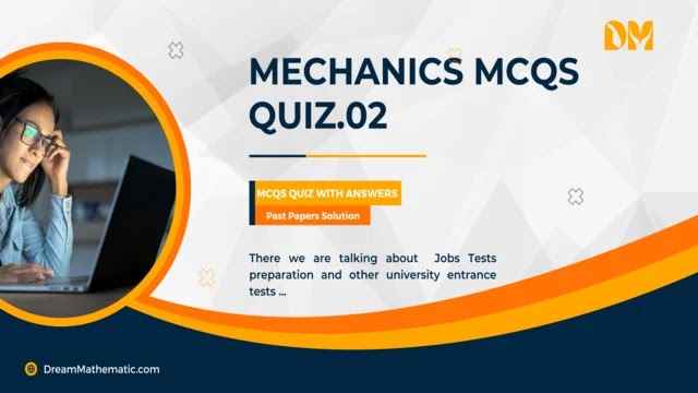 Mechanics Multiple Choice Questions With Answers Quiz