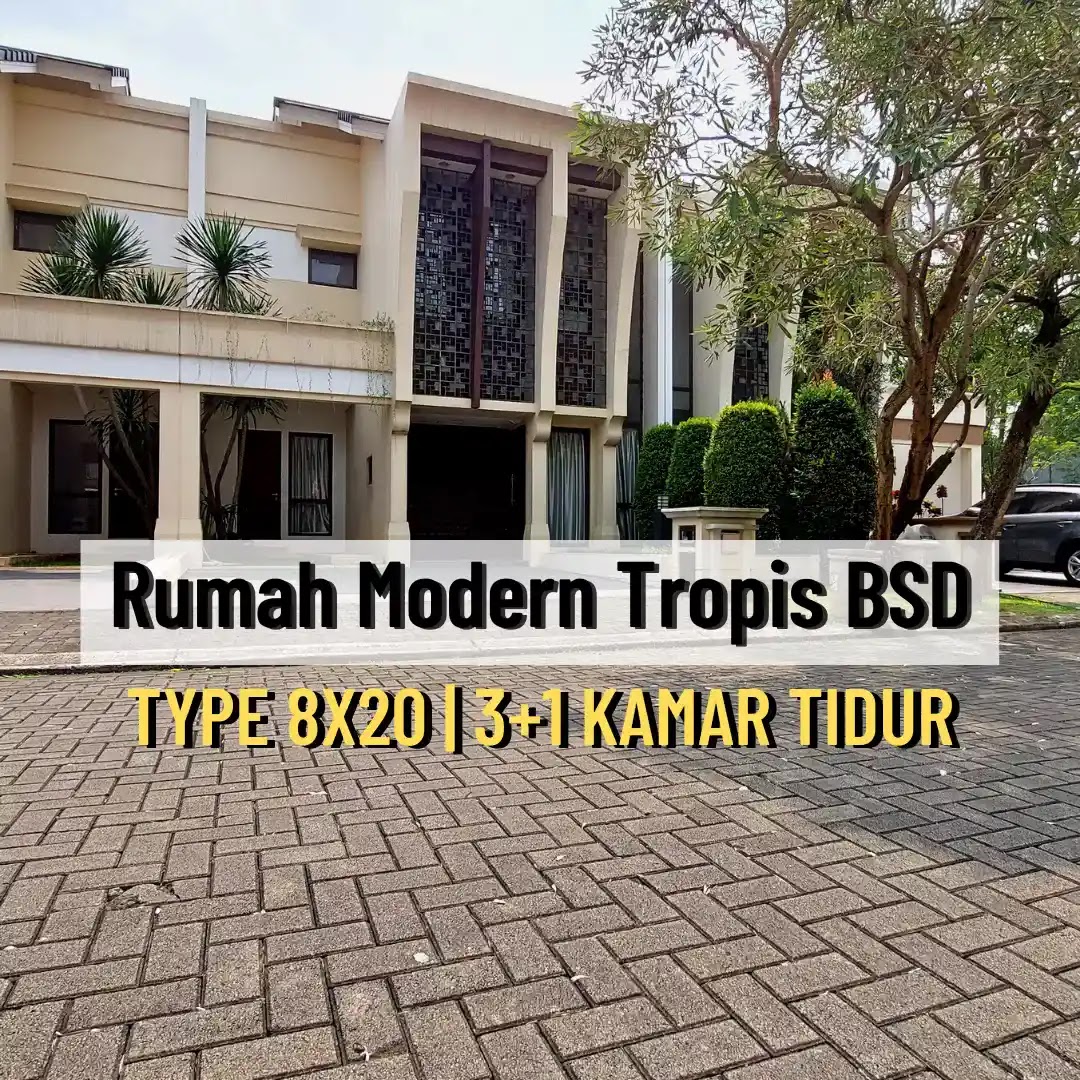 Rumah Modern Tropis BSD City Semi Furnished