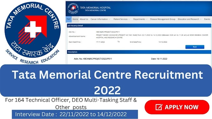 Tata Memorial Centre Recruitment 2022 || Walk in Interview || For 164 Technical Officer, DEO & Other Posts || See Details