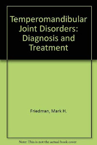 Temporomandibular Joint Disorders: Diagnosis and Treatment