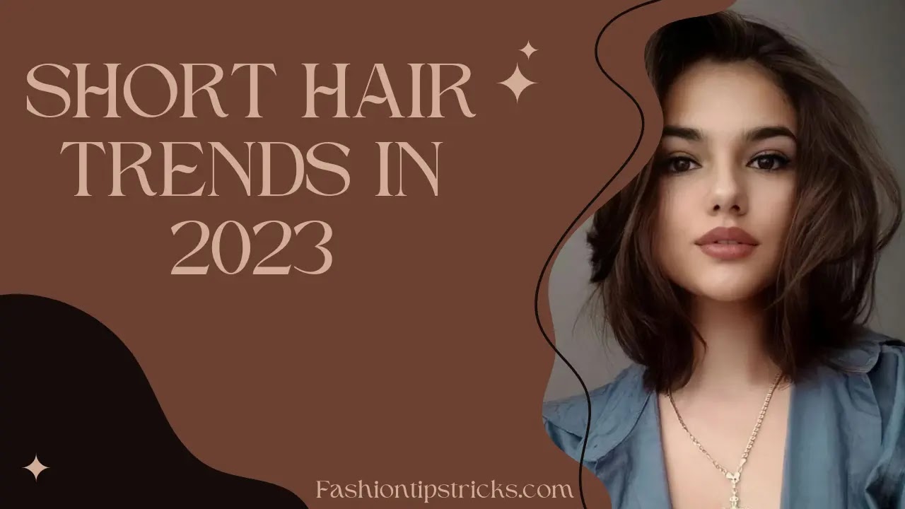 Short Hair Trends in 2023