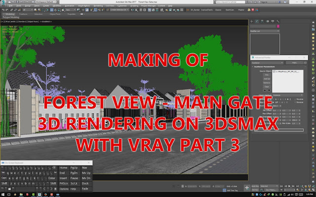 MAKING OF FOREST VIEW MAIN GATE 3D RENDERING ON MAX WITH VRAY PART 3