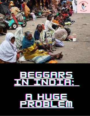 Beggars in India: A huge problem