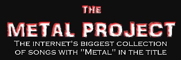 metal songs about metal, songs with metal in the title. 