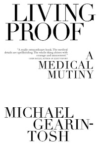Living Proof: A Medical Mutiny (English Edition)