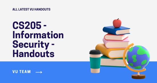CS205 - Information Security - Handouts