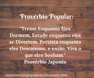 Provérbio Japonês