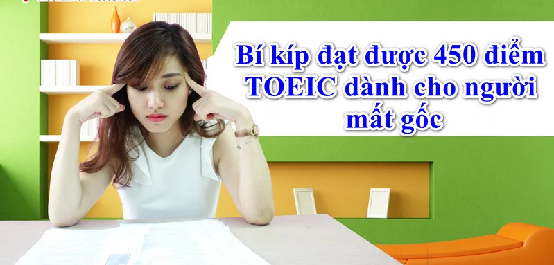 Video học Bí kíp đạt được 450 điểm TOEIC dành cho người mất gốc