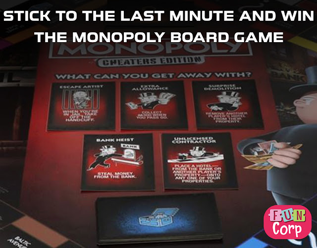 Stick to the Last Minute and Win the Monopoly Board Game 