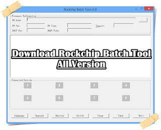 Download RockChip Batch Tool All Version