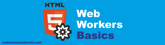 HTML 5: Web Worker Basics