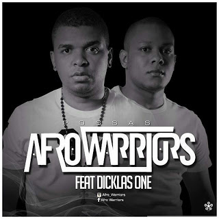 (Afro House) Afro Warriors Ft. Dicklas One - Possas (Original) (2015) 