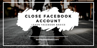 How to Close Facebook Account | Close Facebook Account Permanently