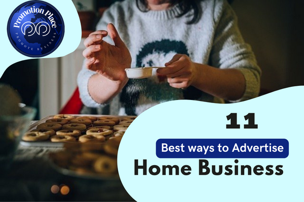 11 Best Ways to Advertise Home Business