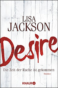 Desire. Die Zeit der Rache ist gekommen: Thriller (Ein Fall für Bentz und Montoya, Band 7)