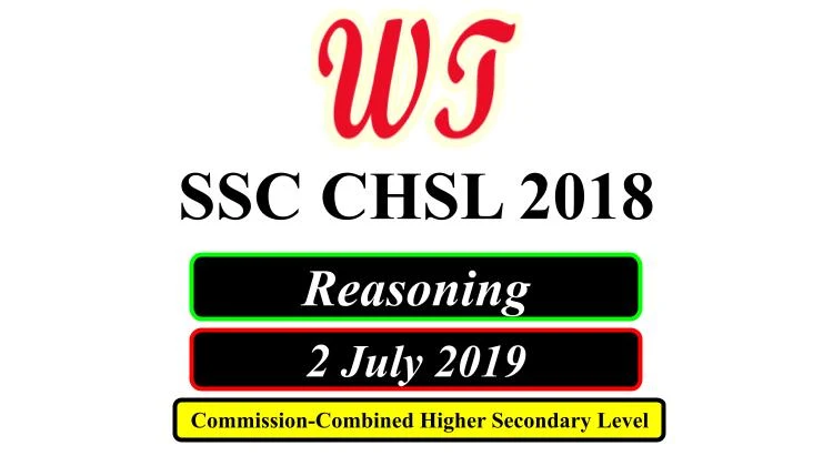 SSC CHSL 2 July 2019 Reasoning Questions PDF Download Free