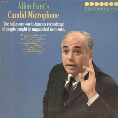 After all Alan Funt's Candid Camera began on radio as Candid Microphone on