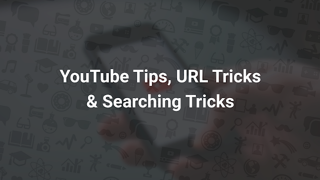 YouTube Tips & Tricks