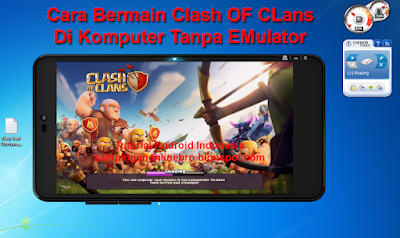  Game yang satu ini memang sangat keren sekali Tutorial Cara Main Clash Of Clans (COC) Di Laptop Atau Komputer Tanpa Emulator