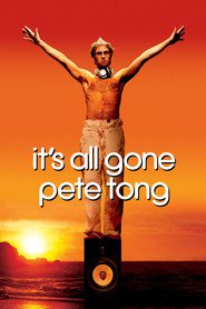 Se Film It s All Gone Pete Tong 2004 Streame Online Gratis Norske