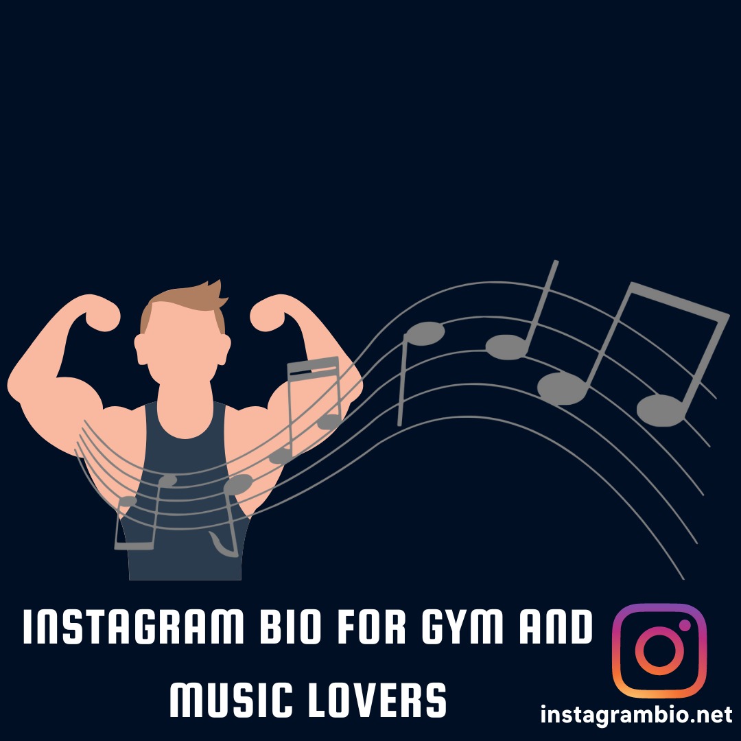 Best instagram bio for Gym, Fitness and Music Lovers