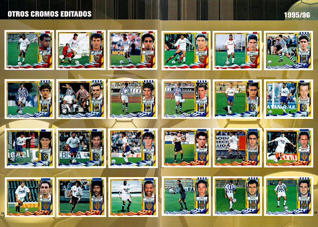 OTROS CROMOS EDITADOS. Temporada 1995-96. Moacir, Pineda, Oulida, Monchu, Carlos, Albístegui. Guruceta, Lumbreras, Javi Gracia, Purk, Alexis Suárez, Slaviša Jokanović. Conte, Latorre, Víctor, Palop, Javi Navarro, Arroyo. Poyatos, Vicente Engonga, Viola, Carou, Albesa, Cidoncha.