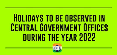 Central Government Offices Holiday List 2022
