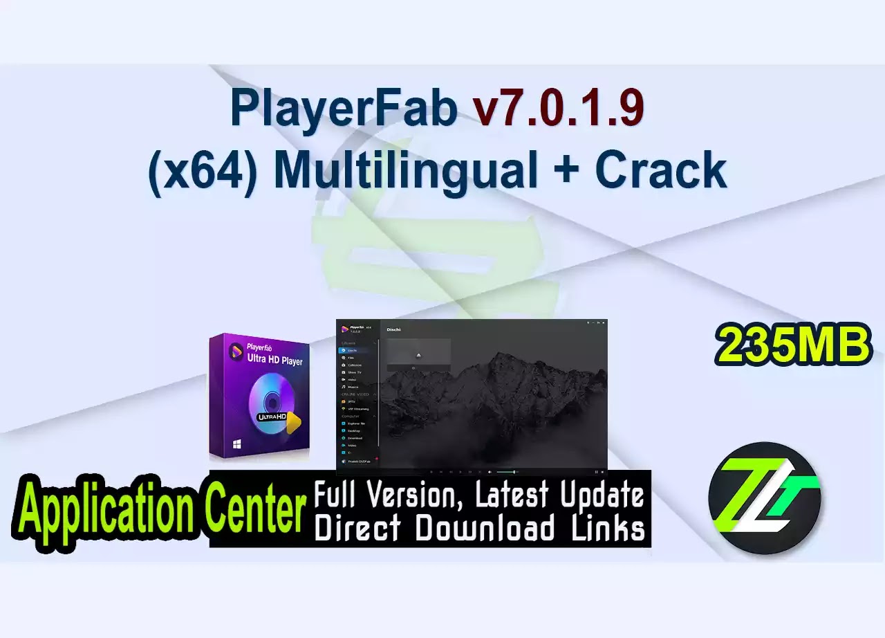 PlayerFab v7.0.1.9 (x64) Multilingual + Crack