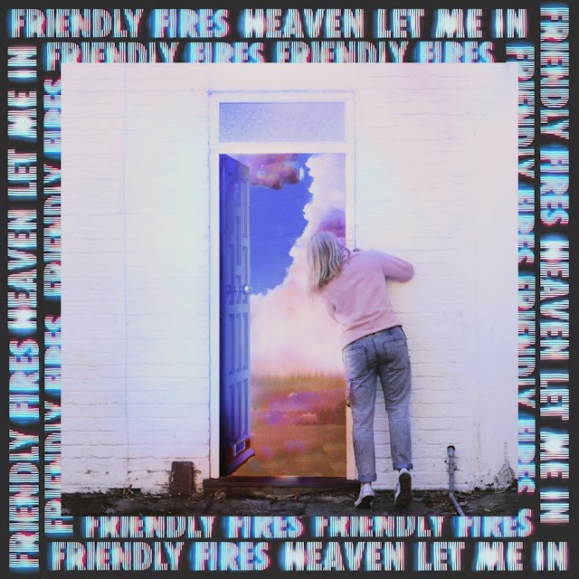 Friendly Fires - Heaven Let Me In (Single) [iTunes Plus AAC M4A]