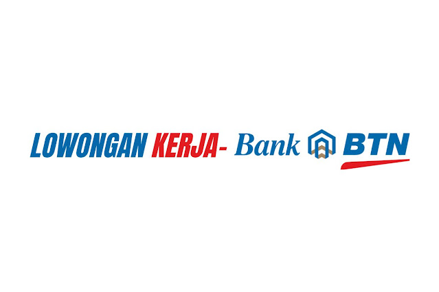 Lowongan Kerja Bank BTN Surabaya 2023