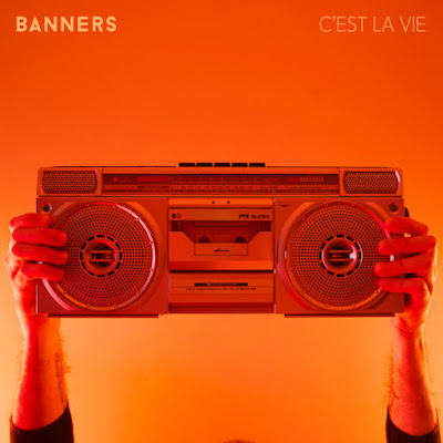 BANNERS Shares New Single ‘C’est La Vie’