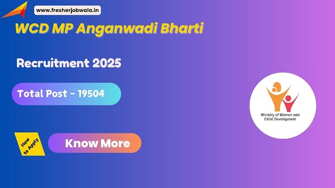 WCD MP Anganwadi Bharti 2025 – Apply for 19504 Vacancies