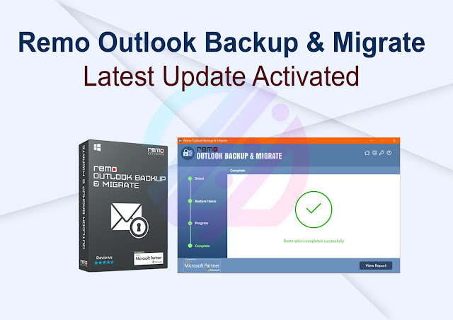 Remo Outlook Backup & Migrate Latest Update Activated