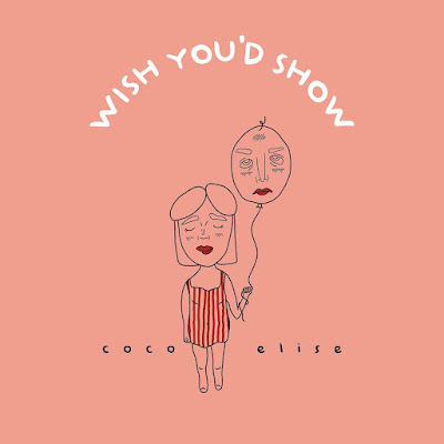 Coco Elise Share New Single ‘Wish You’d Show’