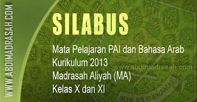 Silabus Kurikulum 2013 Mapel PAI Dan Bahasa Arab Untuk MA