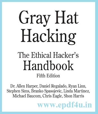 Gray Hat Hacking - The Ethical Hacker’s Handbook