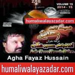 http://www.humaliwalayazadar.com/2014/11/agha-fayaz-hussain-nohay-2015.html