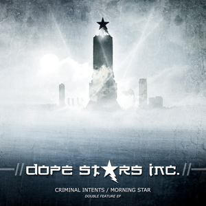 Dope Stars Inc. - Criminal Intents/Morning Star (2015)