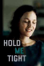 Nonton & Download Hold Me Tight (2021)