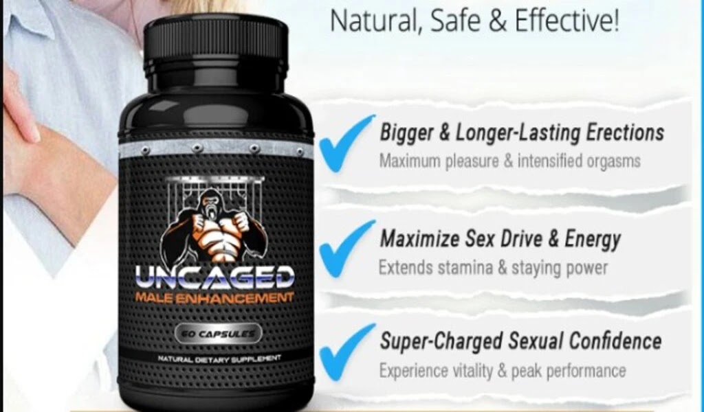Uncaged Male Enhancement - 2022 Best Male Enhancer to Boost Sex Drive & Libido! Buy, Price
